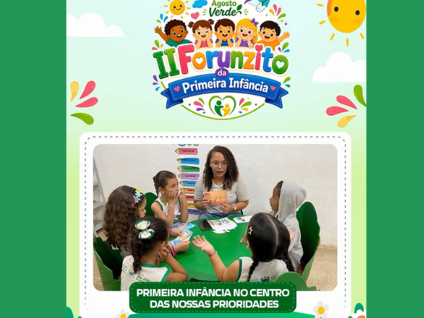II FORUNZITO DA PRIMEIRA INFÂNCIA REÚNE FAMÍLIAS E PROFISSIONAIS EM MOMENTO DE  [...]